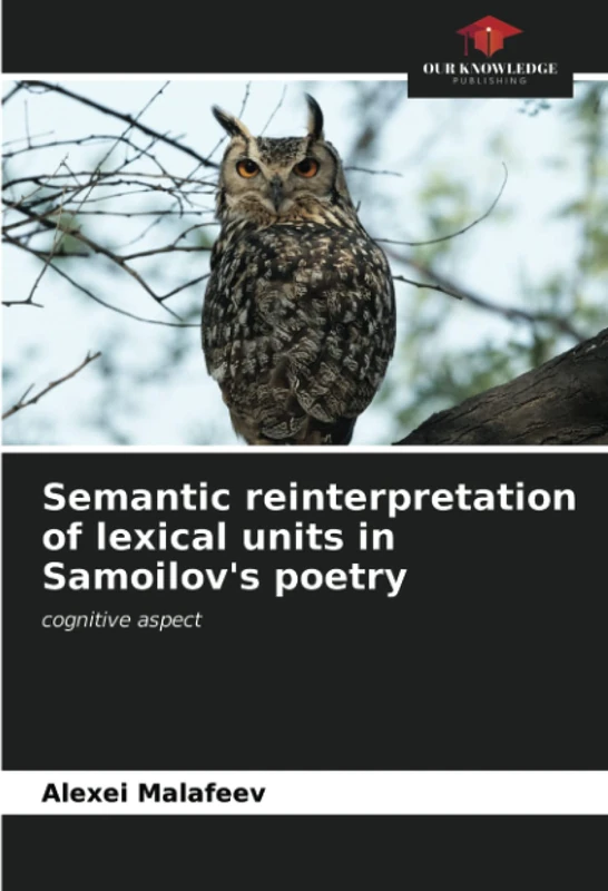 Semantic reinterpretation of lexical units in Samoilov's poetry: cognitive aspect