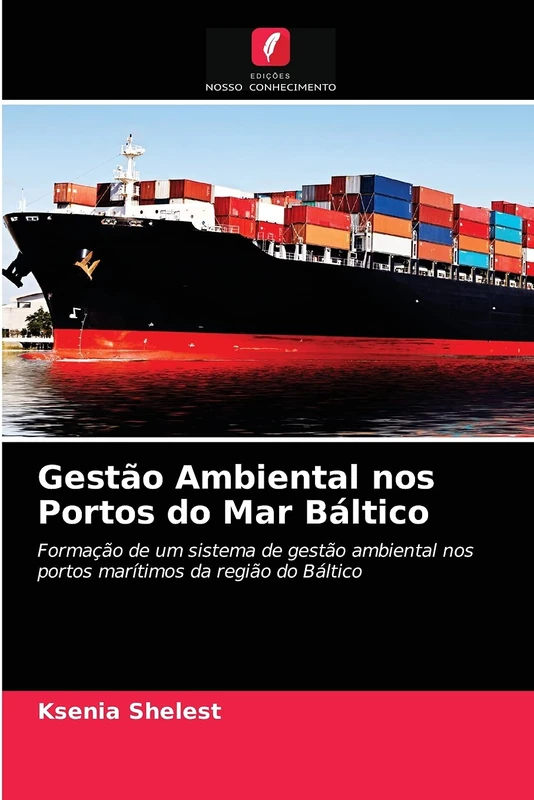 Gestão Ambiental nos Portos do Mar Báltico: Formação de um sistema de gestão ambiental nos portos marítimos da região do Báltico