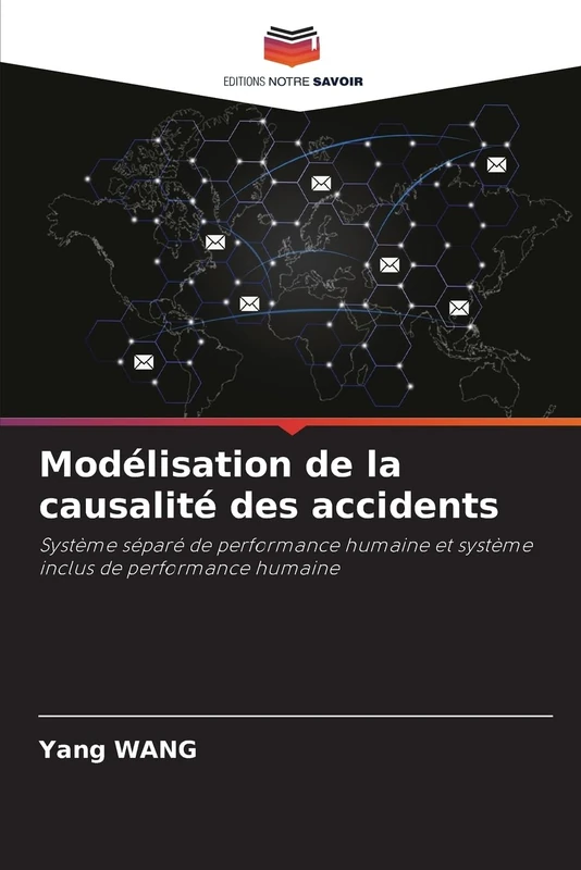 Modélisation de la causalité des accidents: Système séparé de performance humaine et système inclus de performance humaine - Image 1