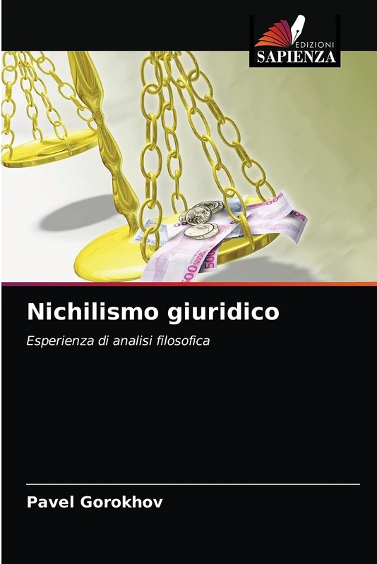 Nichilismo giuridico: Esperienza di analisi filosofica