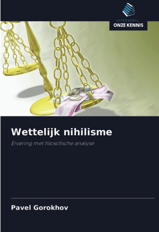 Wettelijk nihilisme: Ervaring met filosofische analyse