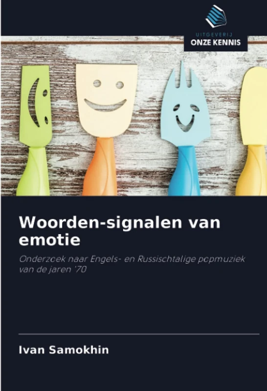 Woorden-signalen van emotie: Onderzoek naar Engels- en Russischtalige popmuziek van de jaren '70