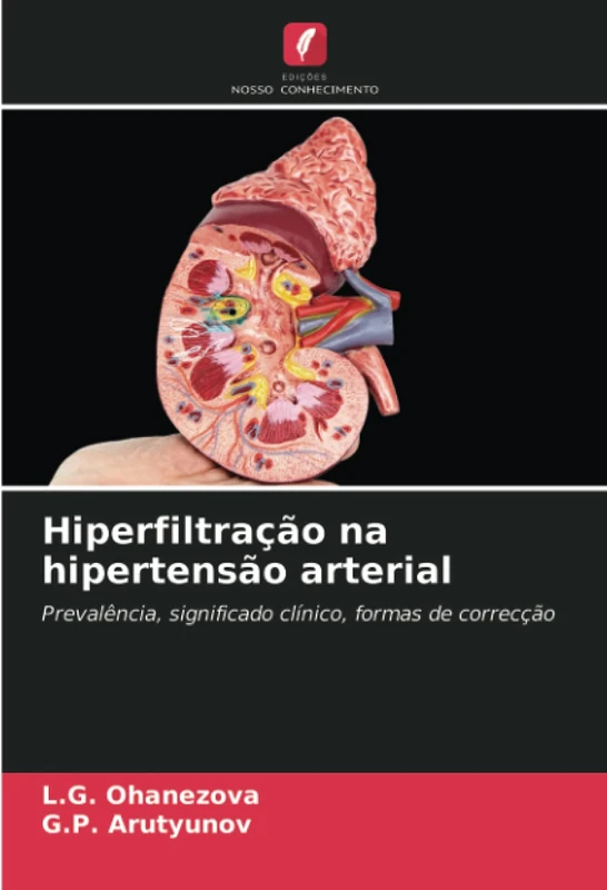 Hiperfiltração na hipertensão arterial: Prevalência, significado clínico, formas de correcção