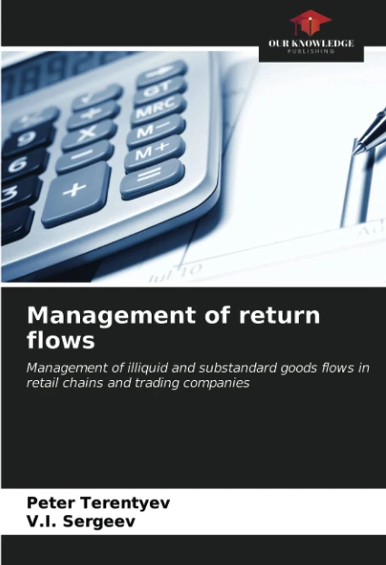 Management of return flows: Management of illiquid and substandard goods flows in retail chains and trading companies