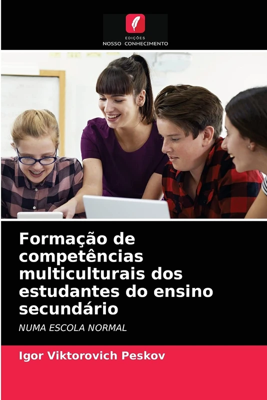Formação de competências multiculturais dos estudantes do ensino secundário: NUMA ESCOLA NORMAL