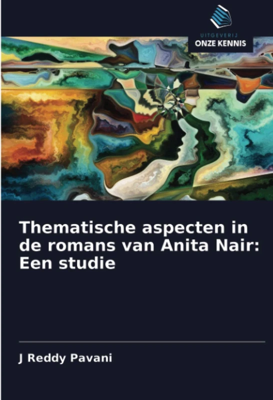 Thematische aspecten in de romans van Anita Nair: Een studie