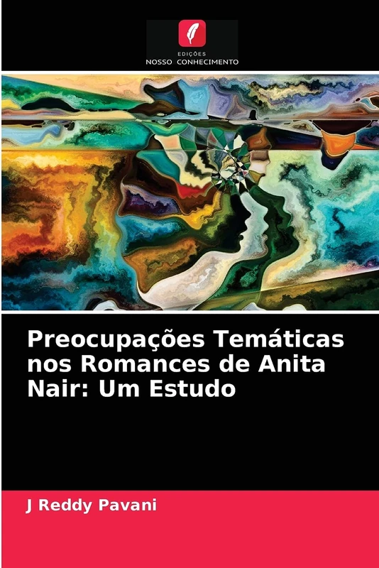 Preocupações Temáticas nos Romances de Anita Nair: Um Estudo