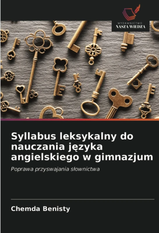 Syllabus leksykalny do nauczania języka angielskiego w gimnazjum: Poprawa przyswajania słownictwa