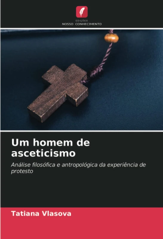 Um homem de asceticismo: Análise filosófica e antropológica da experiência de protesto - Image 1