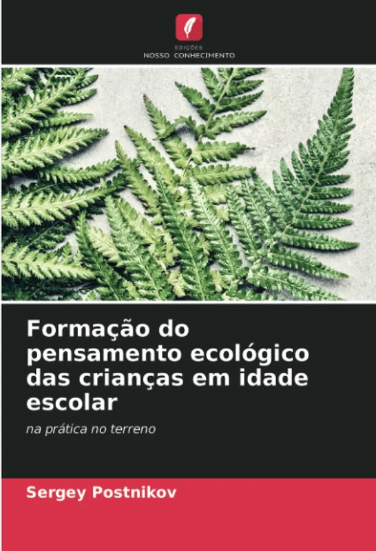 Formação do pensamento ecológico das crianças em idade escolar: na prática no terreno