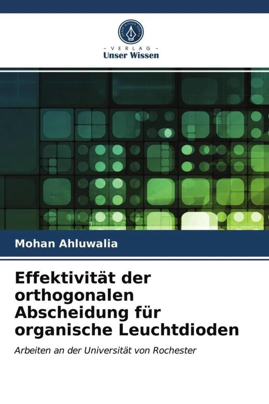 Effektivität der orthogonalen Abscheidung für organische Leuchtdioden: Arbeiten an der Universität von Rochester