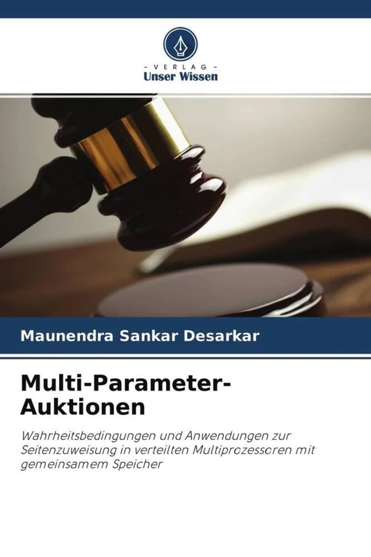 Multi-Parameter-Auktionen: Wahrheitsbedingungen und Anwendungen zur Seitenzuweisung in verteilten Multiprozessoren mit gemeinsamem Speicher