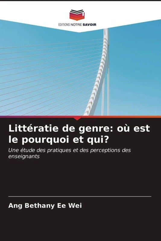 Littératie de genre: où est le pourquoi et qui?: Une étude des pratiques et des perceptions des enseignants