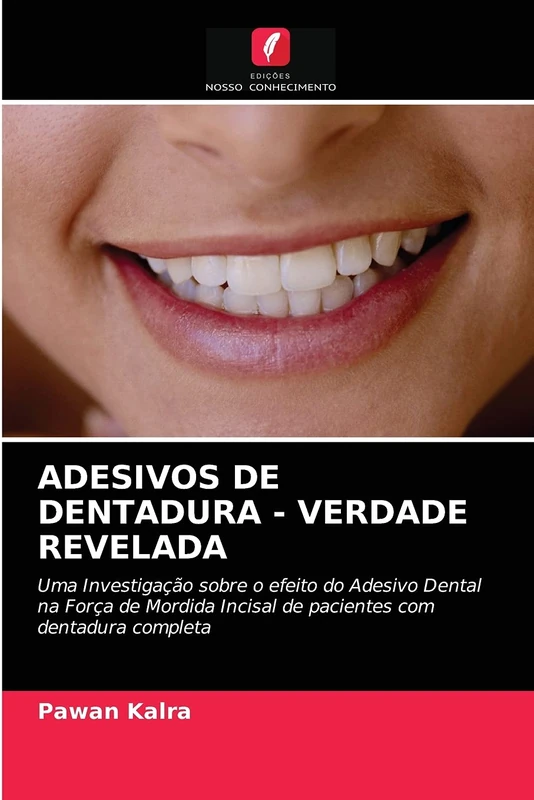 ADESIVOS DE DENTADURA - VERDADE REVELADA: Uma Investigação sobre o efeito do Adesivo Dental na Força de Mordida Incisal de pacientes com dentadura completa - Image 1