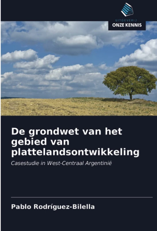 De grondwet van het gebied van plattelandsontwikkeling: Casestudie in West-Centraal Argentinië