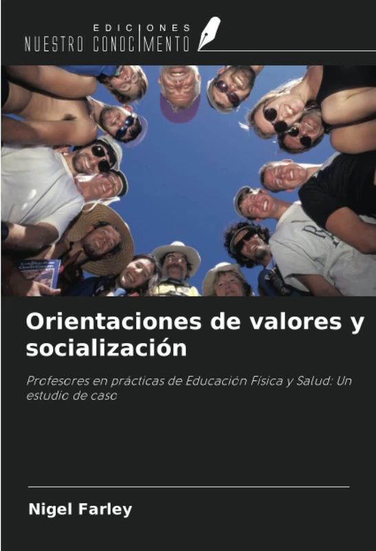 Orientaciones de valores y socialización: Profesores en prácticas de Educación Física y Salud: Un estudio de caso
