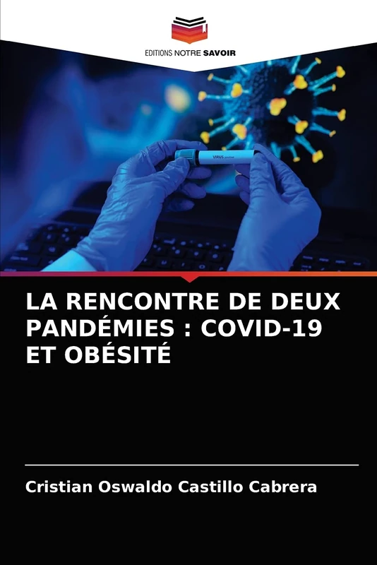 LA RENCONTRE DE DEUX PANDÉMIES : COVID-19 ET OBÉSITÉ