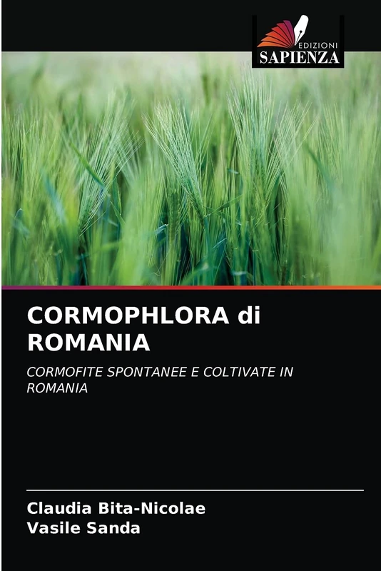 CORMOPHLORA di ROMANIA: CORMOFITE SPONTANEE E COLTIVATE IN ROMANIA