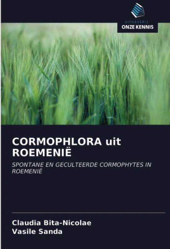 CORMOPHLORA uit ROEMENIË: SPONTANE EN GECULTEERDE CORMOPHYTES IN ROEMENIË