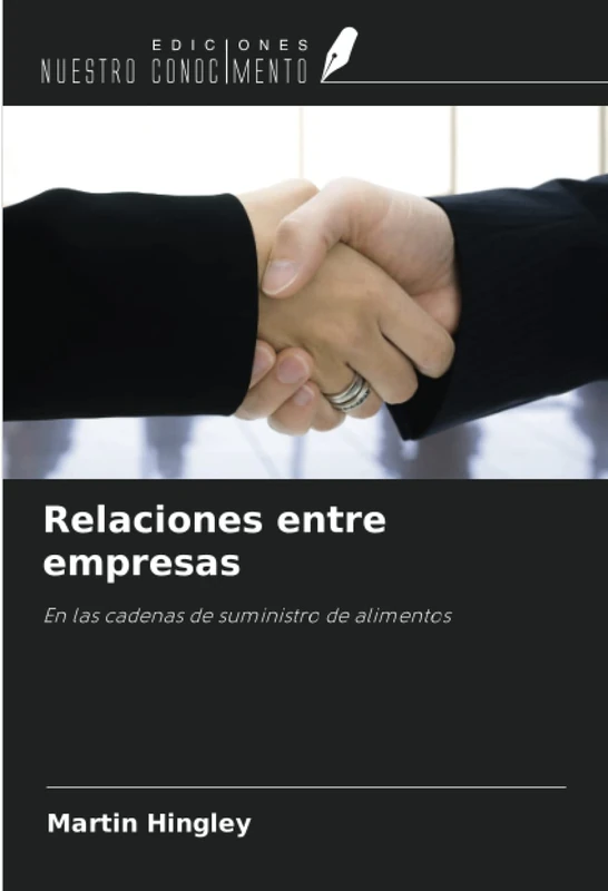 Relaciones entre empresas: En las cadenas de suministro de alimentos