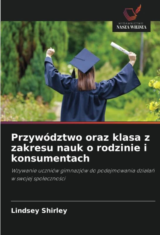 Przywództwo oraz klasa z zakresu nauk o rodzinie i konsumentach: Wzywanie uczniów gimnazjów do podejmowania działań w swojej społeczności: Wzywanie ... do podejmowania dzia¿a¿ w swojej spo¿eczno¿ci