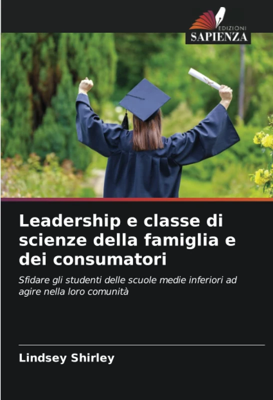Leadership e classe di scienze della famiglia e dei consumatori: Sfidare gli studenti delle scuole medie inferiori ad agire nella loro comunità