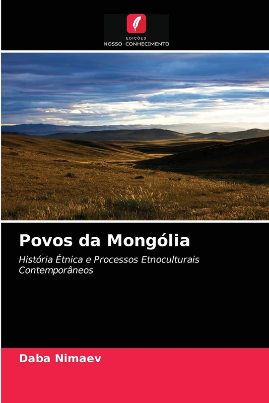 Povos da Mongólia: História Étnica e Processos Etnoculturais Contemporâneos