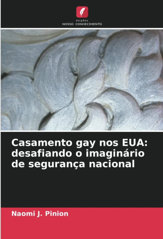 Casamento gay nos EUA: desafiando o imaginário de segurança nacional