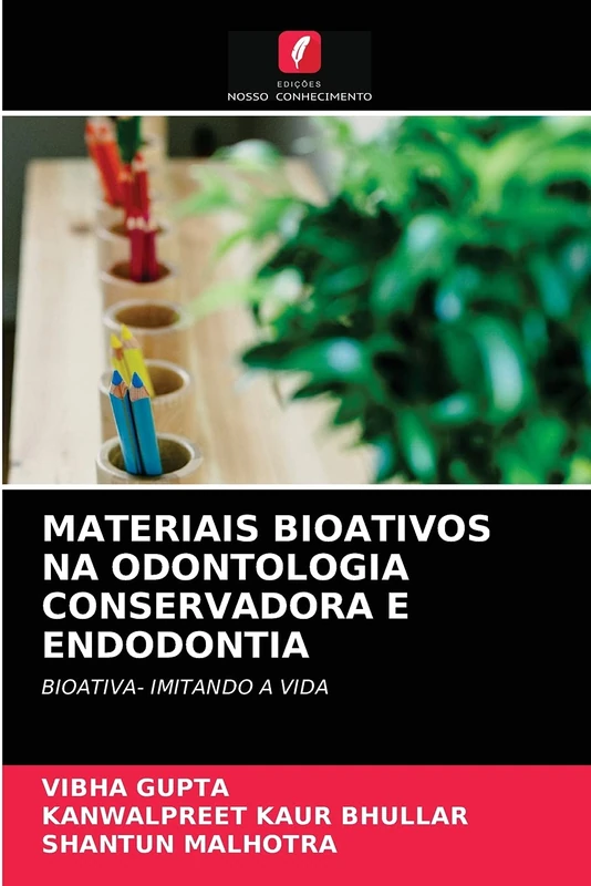 Materiais Bioativos Na Odontologia Conservadora E Endodontia: BIOATIVA- IMITANDO A VIDA