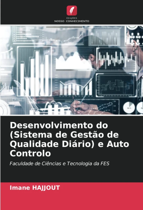 Desenvolvimento do (Sistema de Gestão de Qualidade Diário) e Auto Controlo: Faculdade de Ciências e Tecnologia da FES