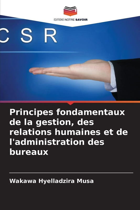 Principes fondamentaux de la gestion, des relations humaines et de l'administration des bureaux
