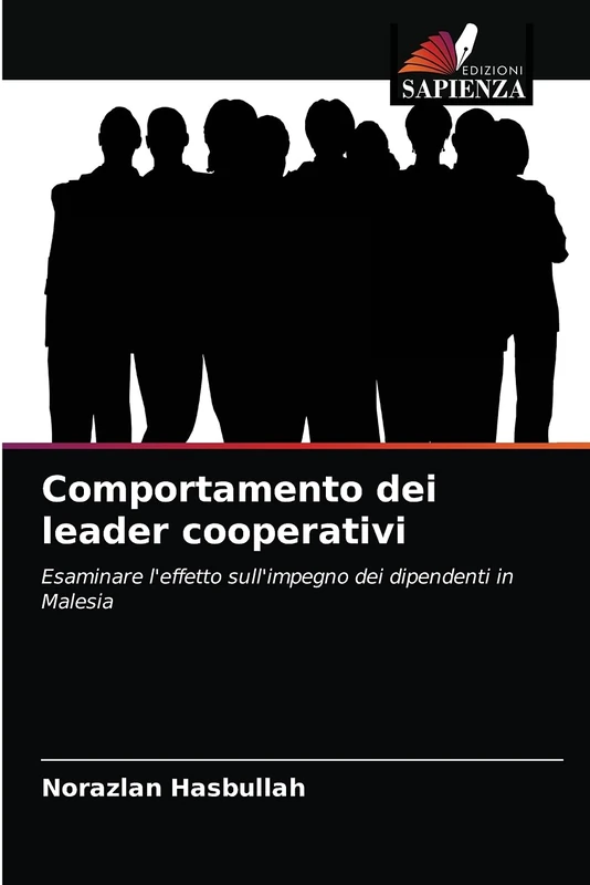 Comportamento dei leader cooperativi: Esaminare l'effetto sull'impegno dei dipendenti in Malesia