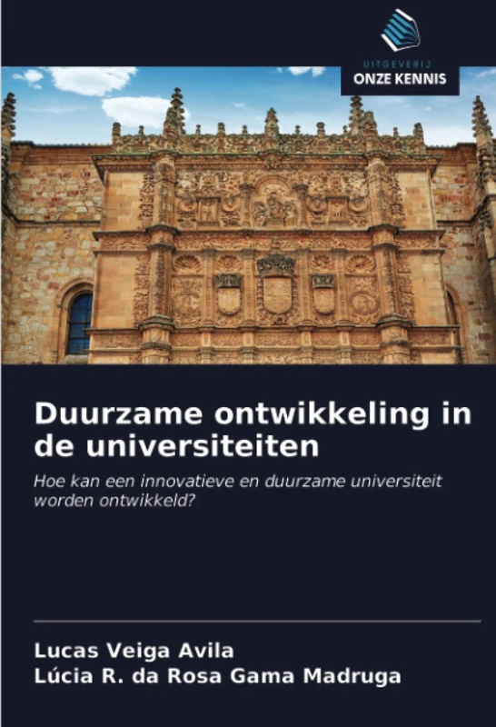 Duurzame ontwikkeling in de universiteiten: Hoe kan een innovatieve en duurzame universiteit worden ontwikkeld? - Image 1