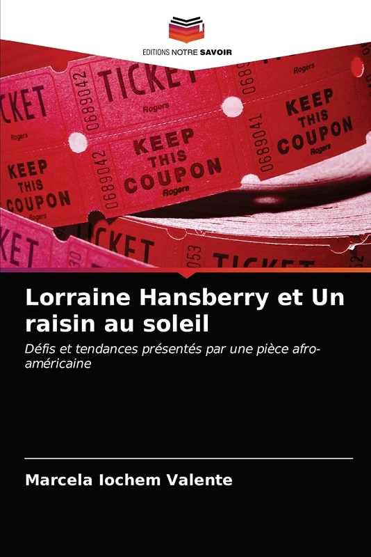 Lorraine Hansberry et Un raisin au soleil: Défis et tendances présentés par une pièce afro-américaine