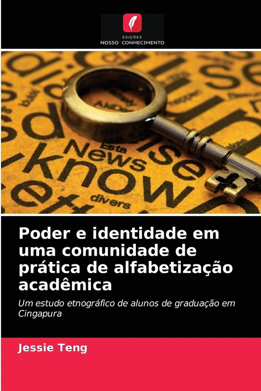 Poder e identidade em uma comunidade de prática de alfabetização acadêmica: Um estudo etnográfico de alunos de graduação em Cingapura