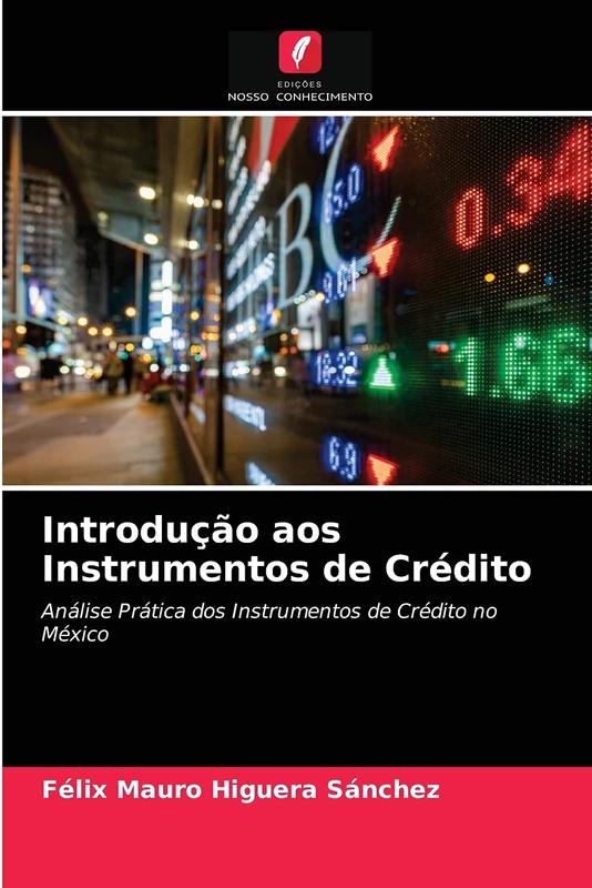 Introdução aos Instrumentos de Crédito: Análise Prática dos Instrumentos de Crédito no México