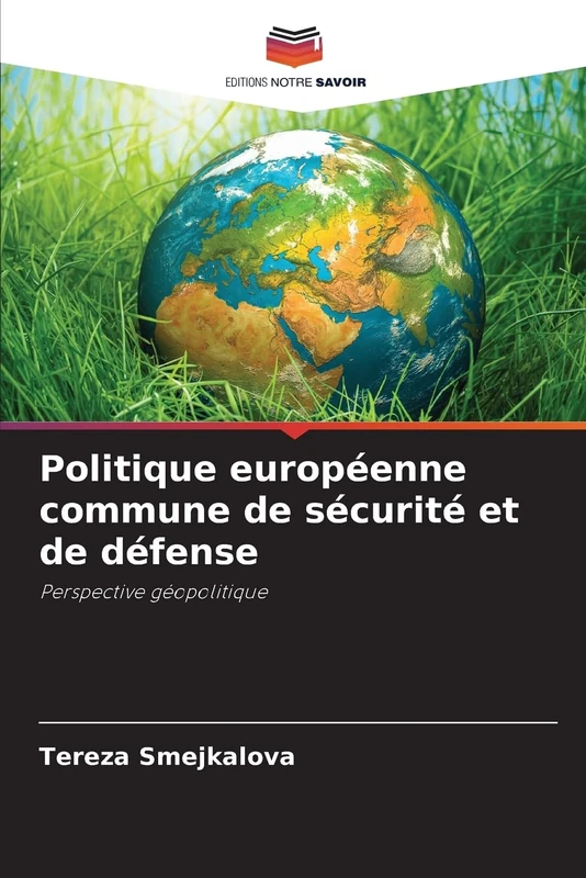 Politique européenne commune de sécurité et de défense: Perspective géopolitique