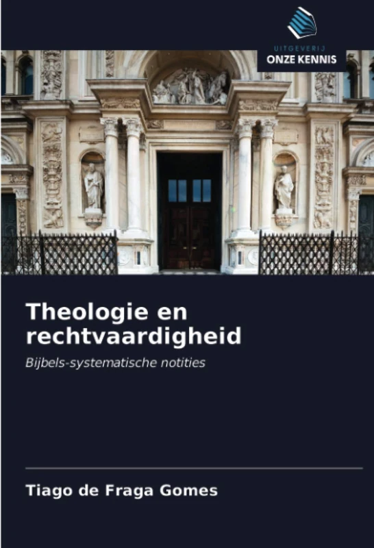 Theologie en Rechtvaardigheid - Bijbels-Systematische Notities