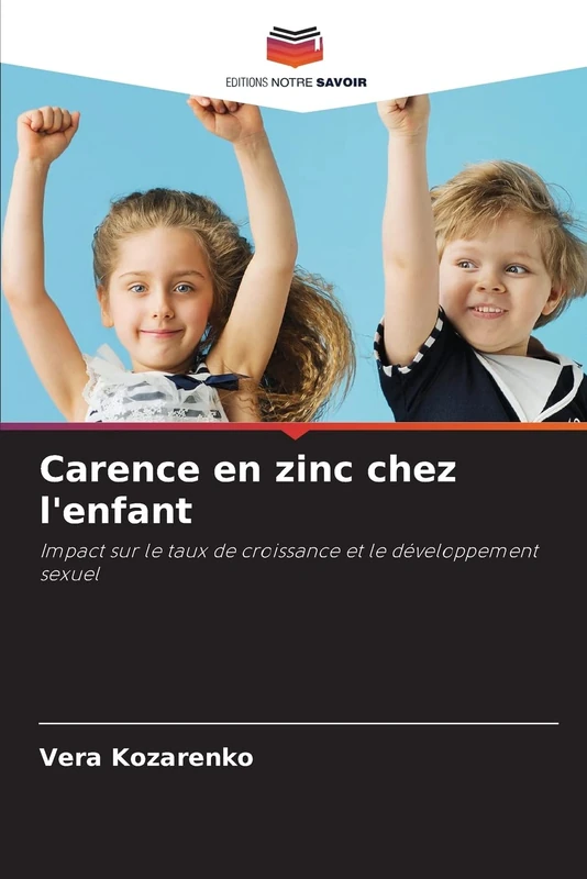 Carence en zinc chez l'enfant: Impact sur le taux de croissance et le développement sexuel