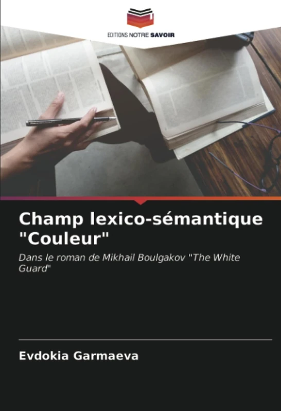 Champ lexico-sémantique "Couleur": Dans le roman de Mikhail Boulgakov "The White Guard" - Image 1