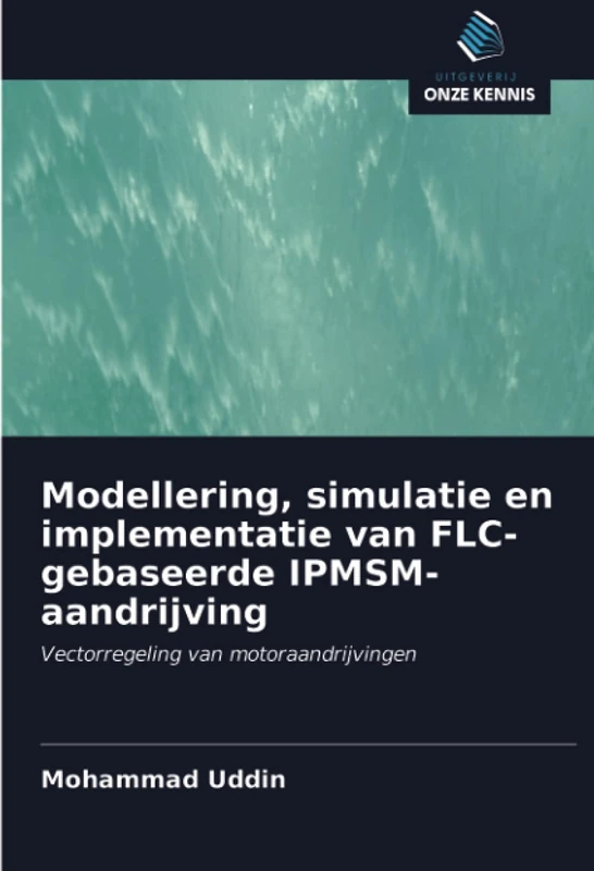 Modellering, simulatie en implementatie van FLC-gebaseerde IPMSM-aandrijving: Vectorregeling van motoraandrijvingen - Image 1