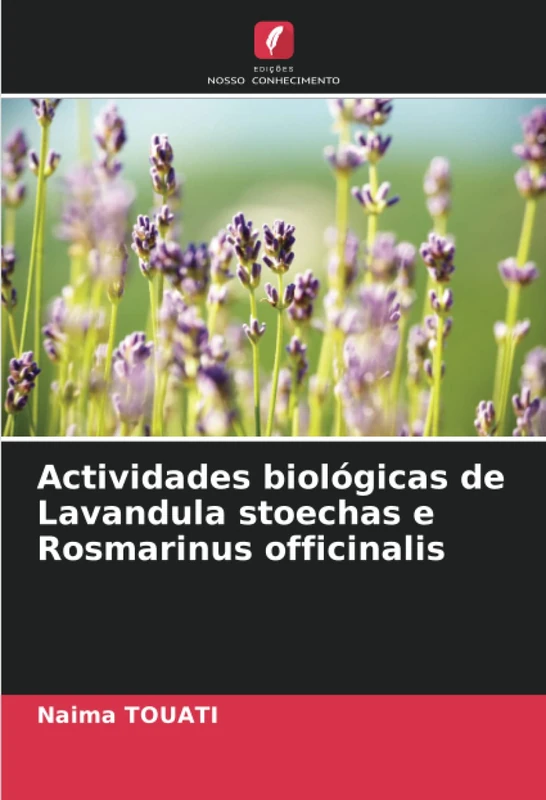 Actividades biológicas de Lavandula stoechas e Rosmarinus officinalis