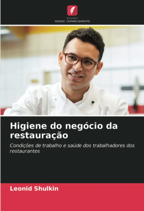 Higiene do negócio da restauração: Condições de trabalho e saúde dos trabalhadores dos restaurantes - Image 1