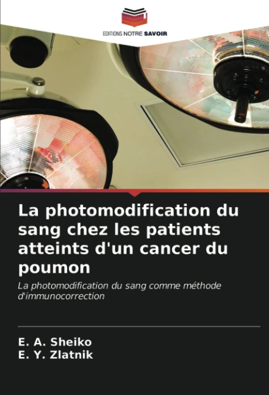 La photomodification du sang chez les patients atteints d'un cancer du poumon: La photomodification du sang comme méthode d'immunocorrection - Image 1