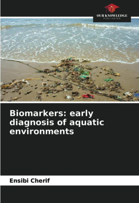 Biomarkers: early diagnosis of aquatic environments