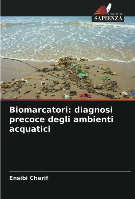 Biomarcatori: diagnosi precoce degli ambienti acquatici