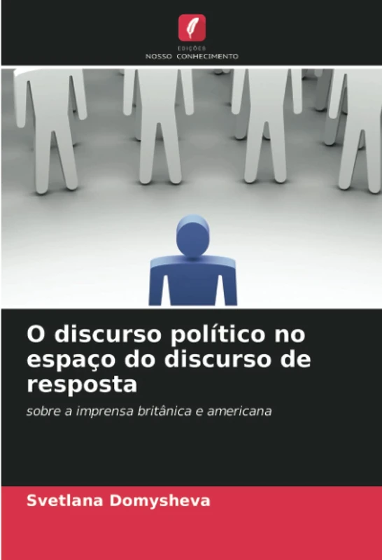 O discurso político no espaço do discurso de resposta: sobre a imprensa britânica e americana