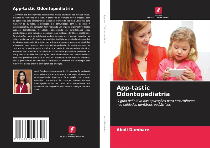 App-tastic Odontopediatria: O guia definitivo das aplicações para smartphones nos cuidados dentários pediátricos