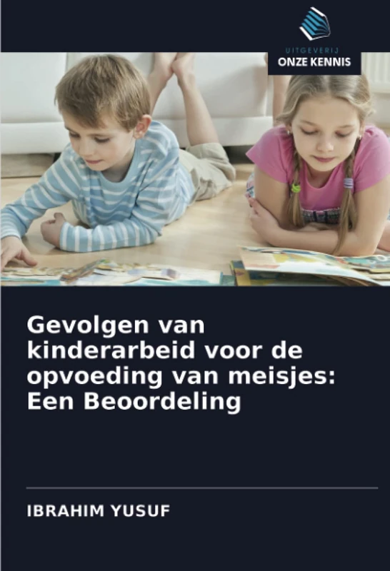 Gevolgen van kinderarbeid voor de opvoeding van meisjes: Een Beoordeling