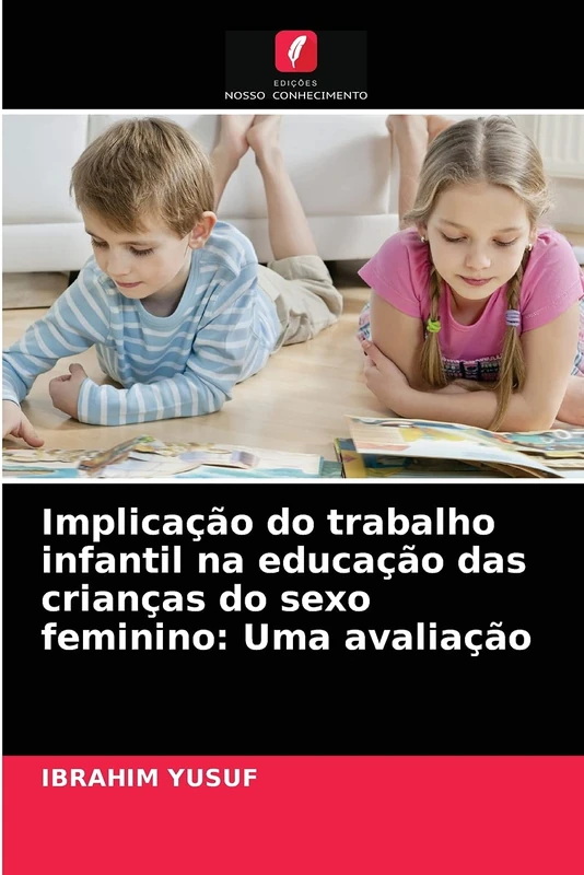 Implicação do trabalho infantil na educação das crianças do sexo feminino: Uma avaliação